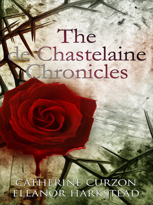 cover image of The de Chastelaine Chronicles
